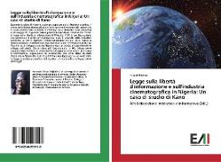 Legge sulla libertà d'informazione e sull'industria cinematografica in Nigeria: Un caso di studio di Kano