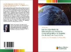 Lei de Liberdade de Informação e a Indústria Cinematográfica na Nigéria: Um Estudo de Caso Kano
