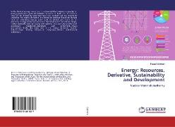 Energy: Resources, Derivative, Sustainability and Development