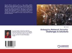 Enterprise Network Security: Challenges & Solutions