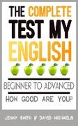 The Complete Test My English. Beginner to Advanced. How Good Are You?