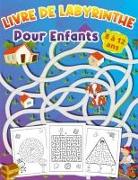 LIVRE DE LABYRINTHE Pour Enfants 8 à 12 ans