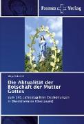 Die Aktualität der Botschaft der Mutter Gottes