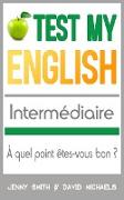 Test My English Intermédiaire: À quel point êtes-vous bon ?
