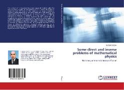 Vorderes Coverbild Some direct and inverse problems of mathematical physics