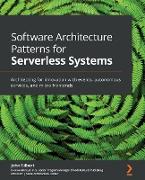 Software Architecture Patterns for Serverless Systems