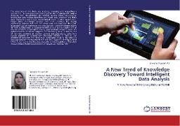 A New Trend of Knowledge Discovery Toward Intelligent Data Analysis