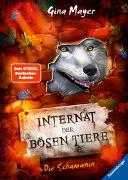 Internat der bösen Tiere, Band 5 - Die Schamanin