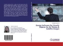Design Software for Classify Objects for Air Photos & Satellite Images