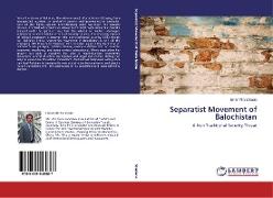 Separatist Movement of Balochistan