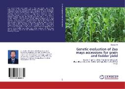 Genetic evaluation of Zea mays accessions for grain and fodder yield