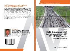 EVTZ-Gründung nach Beendigung eines EU-INTERREG-Projekts