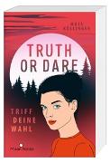 Truth or Dare. Triff deine Wahl