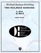 Two Railroad Marches (RS-2 and E7a)