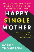 Happy Single Mother