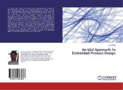 An Ebd Approach To Embedded Product Design