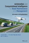 Automation and Computational Intelligence for Road Maintenance and Management