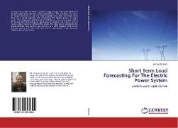 Short Term Load Forecasting For The Electric Power System