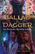 Rick Riordan Presents: Ballad & Dagger-An Outlaw Saints Novel