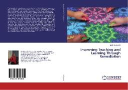 Improving Teaching and Learning Through Remediation