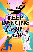 Keep Dancing, Lizzie Chu