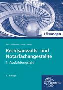 Lösungen zu 71859 Rechtsanwalts- und Notarfachangestellte, Informationsband 1. Ausb.j