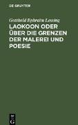 Laokoon oder über die Grenzen der Malerei und Poesie