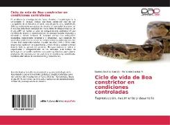 Ciclo de vida de Boa constrictor en condiciones controladas