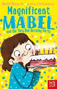 Magnificent Mabel and the Very Bad Birthday Party