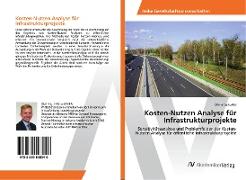 Kosten-Nutzen Analyse für Infrastrukturprojekte