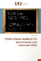 Finite volume methods for deterministic and stochastic PDEs