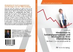 Hindernisse in Sanierungsprozessen und Strategien zu ihrer Überwindung