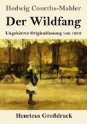 Der Wildfang (Großdruck)