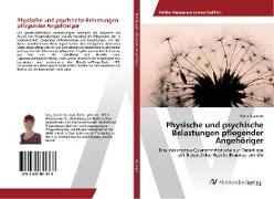 Physische und psychische Belastungen pflegender Angehöriger