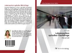 Vorderes Coverbild Lebenswelten syrischer Flüchtlinge