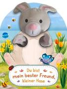 Du bist mein bester Freund, kleiner Hase. Ein Handpuppenbuch