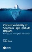 Climate Variability of Southern High Latitude Regions