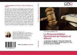 Vorderes Coverbild La Responsabilidad Patrimonial del Estado en México