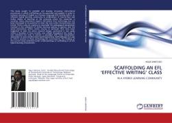 SCAFFOLDING AN EFL 'EFFECTIVE WRITING' CLASS