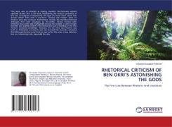 RHETORICAL CRITICISM OF BEN OKRI'S ASTONISHING THE GODS