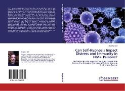 Can Self-Hypnosis Impact Distress and Immunity in HIV+ Persons?