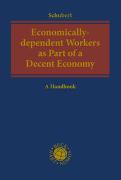 Economically-dependent Workers as Part of a Decent Economy