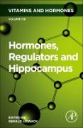 Hormones, Regulators and Hippocampus: Volume 118