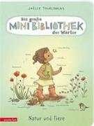 Die große Mini-Bibliothek der Wörter - Natur und Tiere (Die Mini-Bibliothek der Wörter, Bd.)