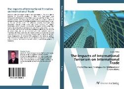 The Impacts of International Terrorism on International Trade