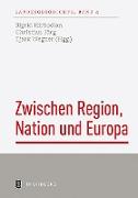 Zwischen Region, Nation und Europa