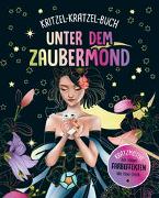 Unter dem Zaubermond - Kritzel-Kratzel-Buch für Kinder ab 7 Jahren