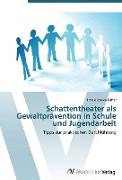 Vorderes Coverbild Schattentheater als Gewaltprävention in Schule und Jugendarbeit