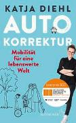 Autokorrektur – Mobilität für eine lebenswerte Welt