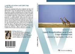 Land Privatization and Cash Crop Production